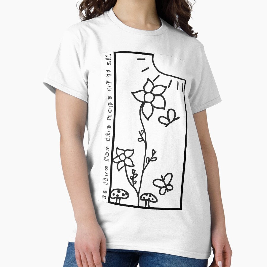 To Live For The Hope Of It All Taylor Swift August Lyrics Classic T Shirt