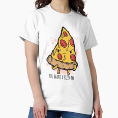Professional Pizza Eater - You want a pizza Classic T-Shirt