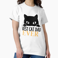 Best Cat Dad Ever | Stickers | T-shirts Classic T-Shirt