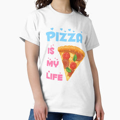 Pizza Is My Life - cute gift idea Classic T-Shirt