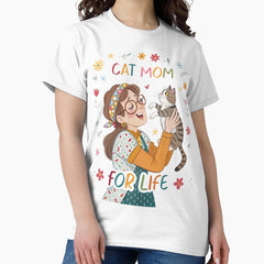 CAT MOM FOR LIFE Classic T-Shirt