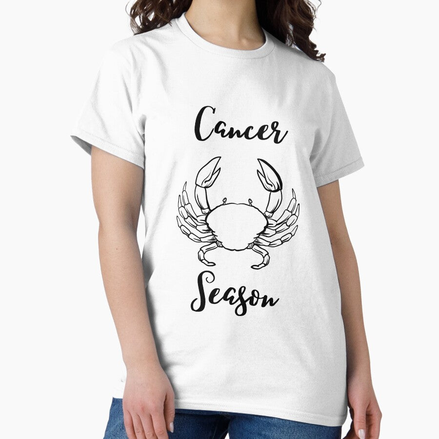 Its Cancer Season Classic T-Shirt