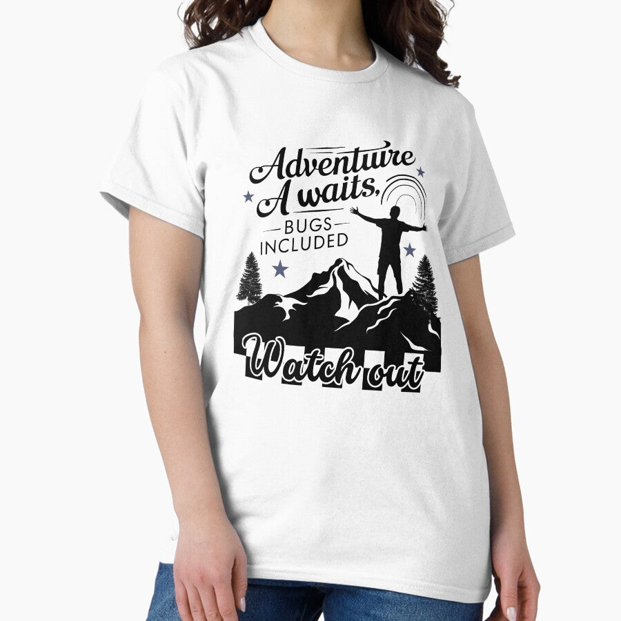 Adventure Awaits Bugs Included Watch Out Typographic Adventure Quote Light Design Classic T Shirt