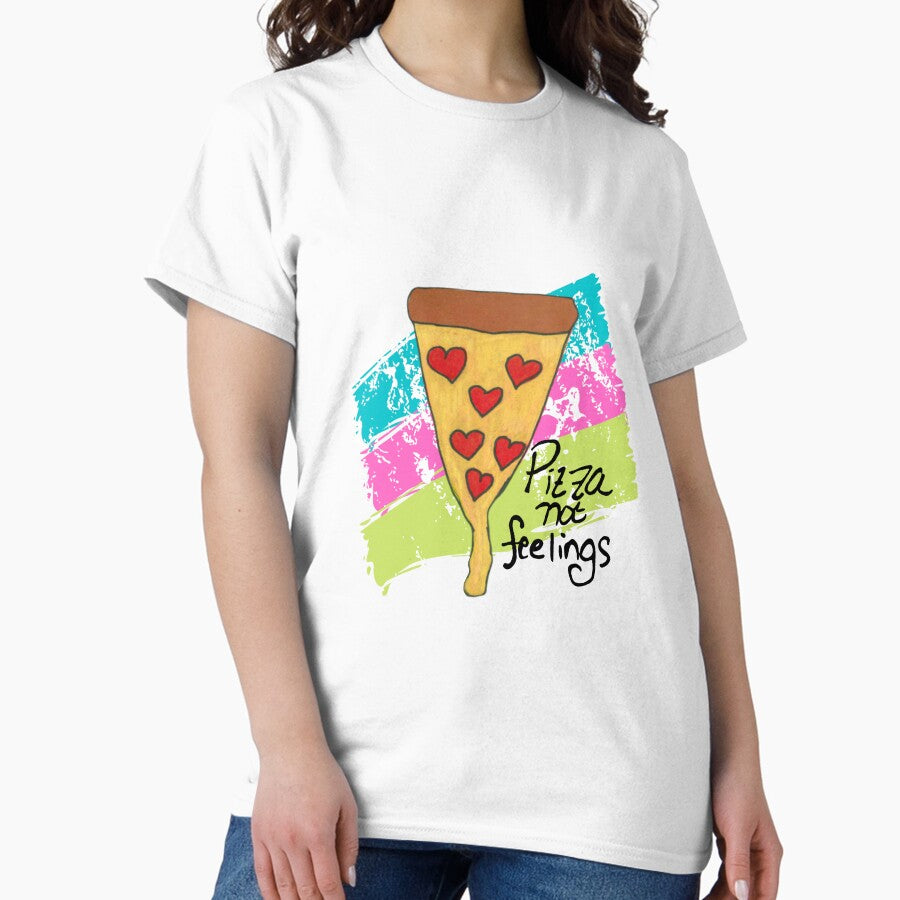 Pizza Not Feelings Classic T-Shirt