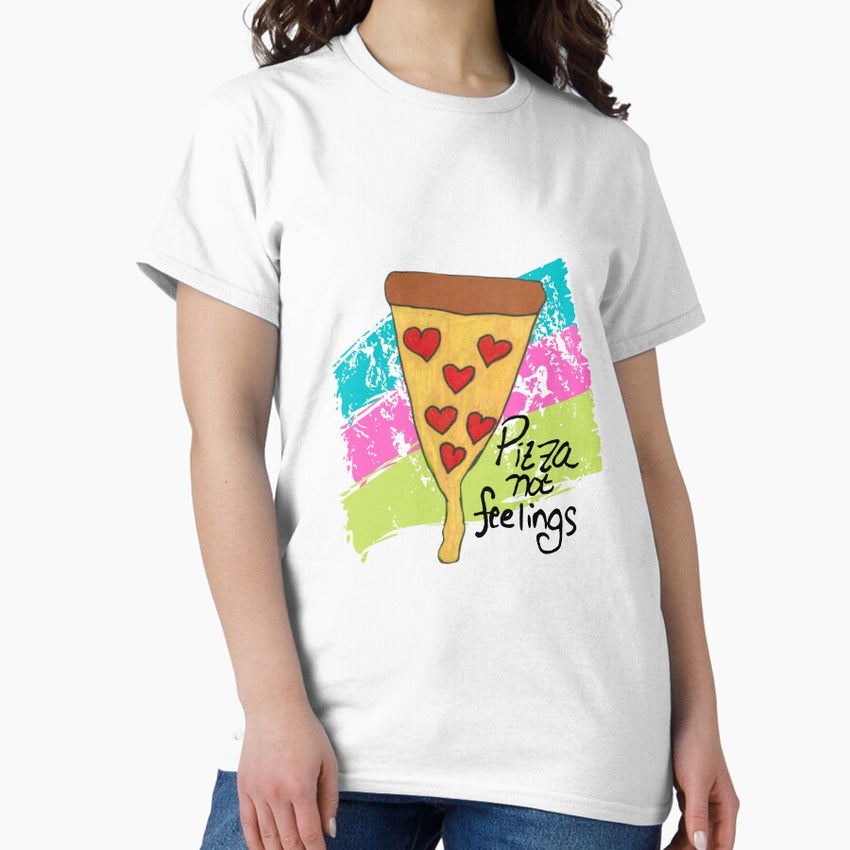 Pizza Not Feelings Classic T-Shirt