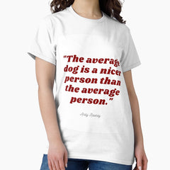 Andy Rooney Quote Classic T Shirt
