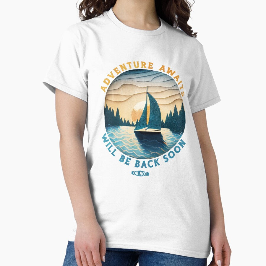 Adventure Awaits Sailing Classic T Shirt
