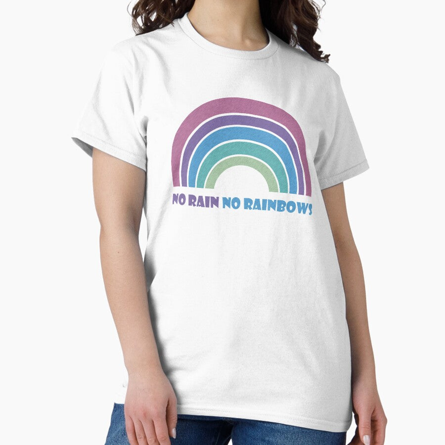 70S Retro No Rain No Rainbows Uplifting Desing Classic T Shirt