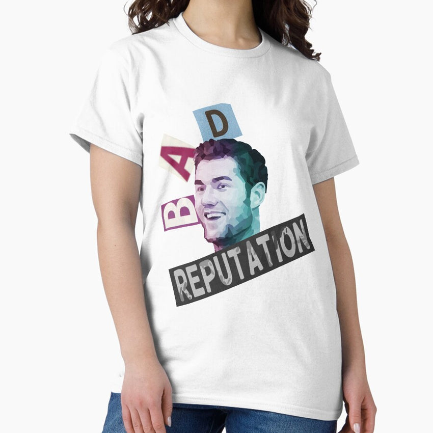 Bad Reputation Classic T-Shirt