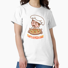 That’s A Pizza Cake Classic T-Shirt