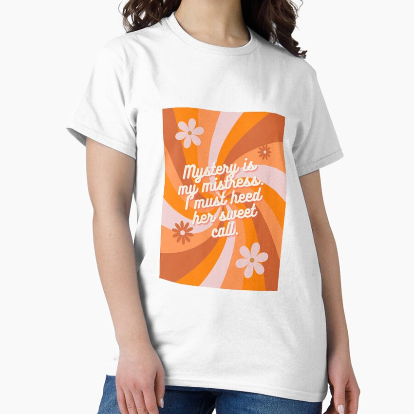 Mystery is my Mistress Classic T-Shirt