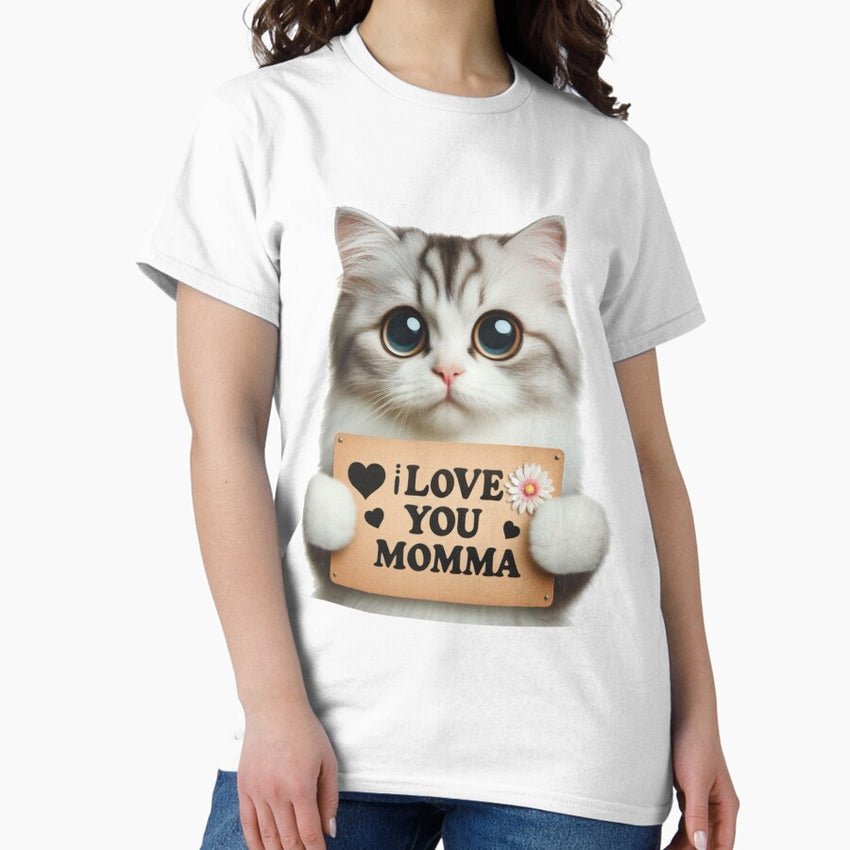 I love you momma Classic T-Shirt