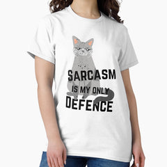 Sarcasm is my only defense cat mom Classic T-Shirt