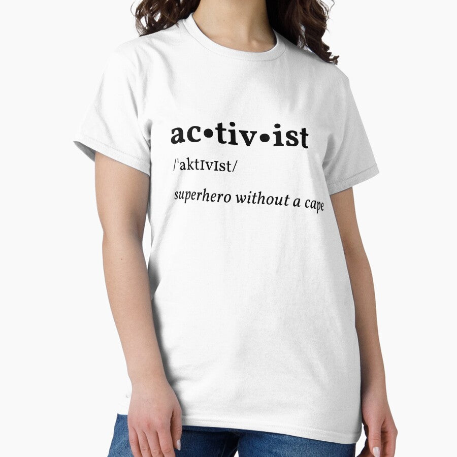 Activist Superhero without a cape dictionary definition Classic T-Shirt