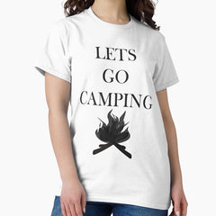 Adventure Awaits Under The Stars For Lets Go Camping Classic T Shirt