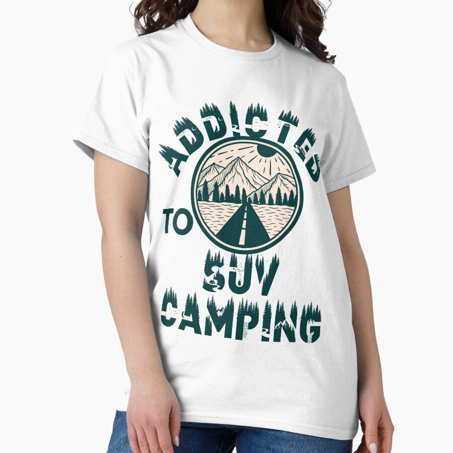 Addicted To Suv Camping Classic T Shirt