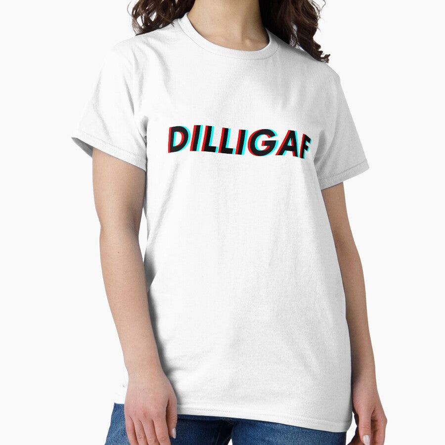Dilligaf Does It Look Like I Give A Fuck Classic T Shirt