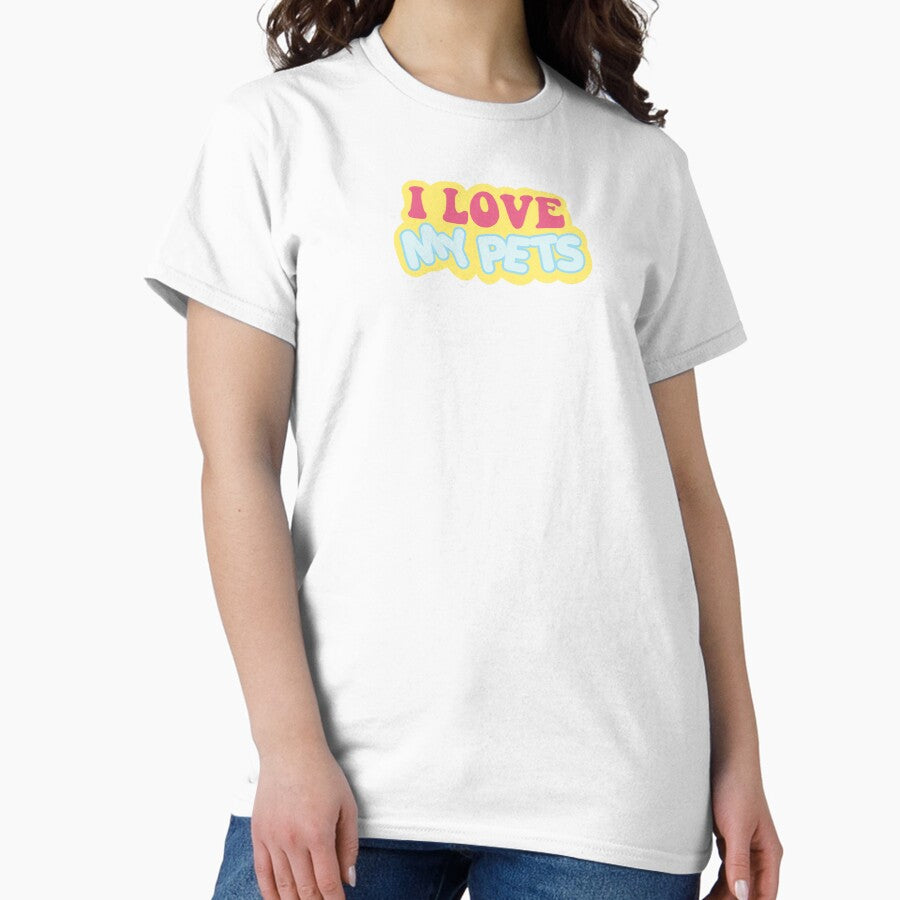 I love my pets Classic T-Shirt