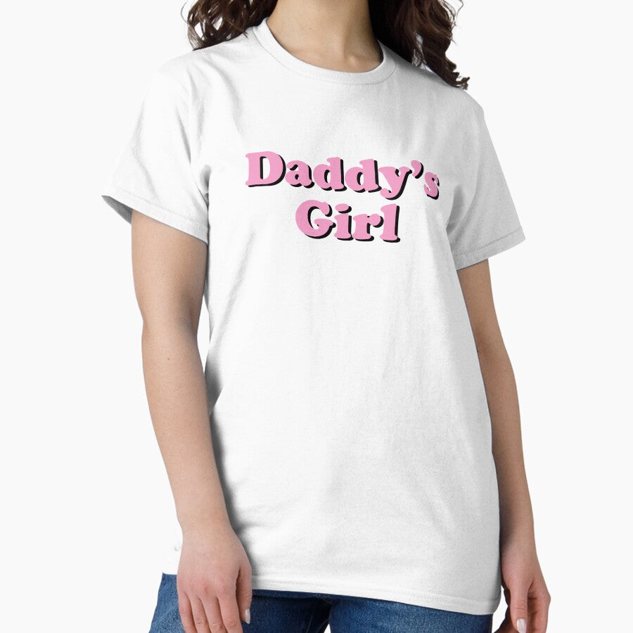 Daddys Girl Babygirl Classic T Shirt