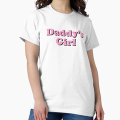Daddys Girl Babygirl Classic T Shirt