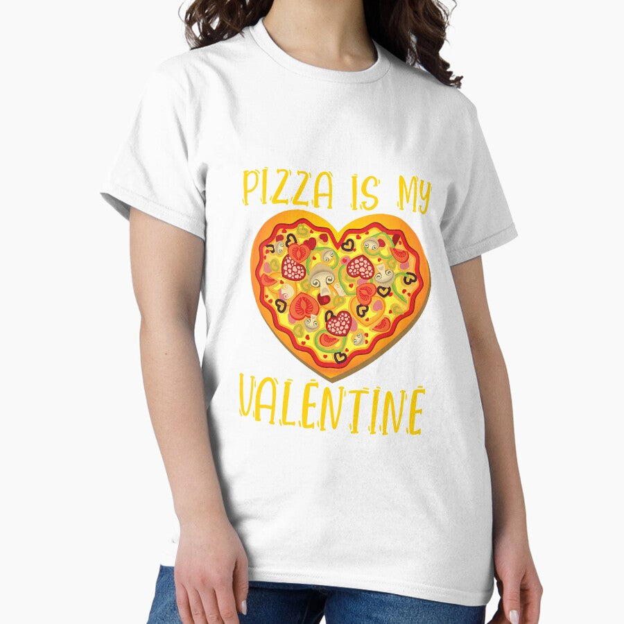 Pizza Is My Valentine Funny Valentines Classic T-Shirt