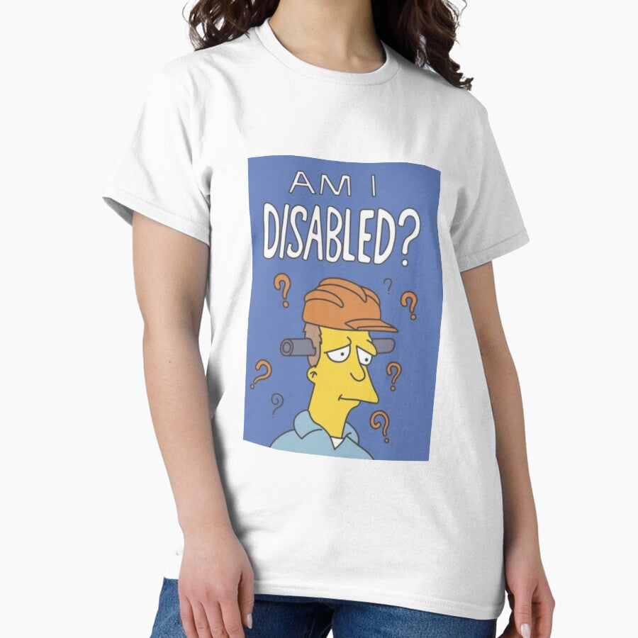 Am I Disabled Classic T Shirt