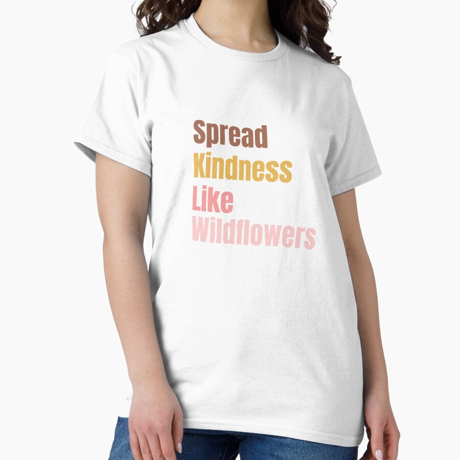 Spread kindness like Wild meaningful vintage T-shirt Classic T-Shirt