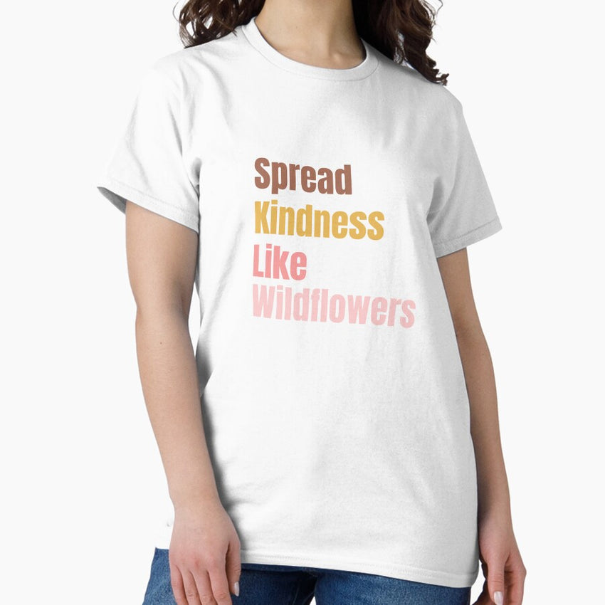 Spread kindness like Wild meaningful vintage T-shirt Classic T-Shirt