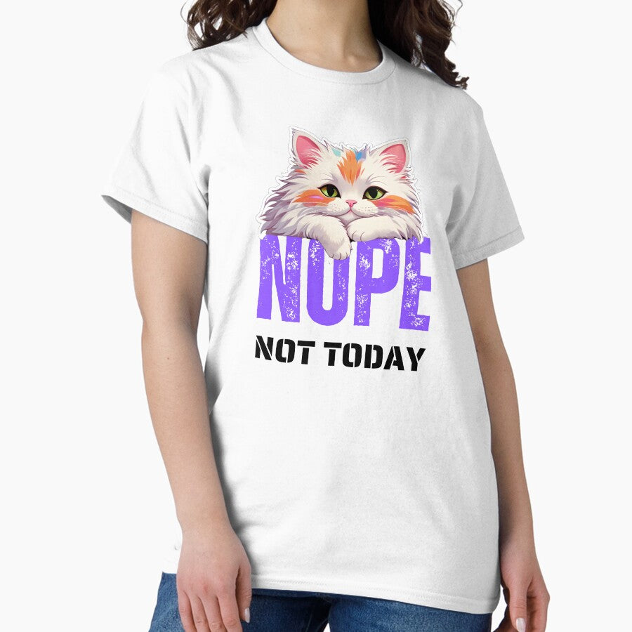 Nope, not today Classic T-Shirt