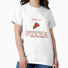 love is pizza t-shirt Classic T-Shirt