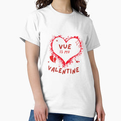 Vue is my valentine Valentine’s Day programmer shirt Classic T-Shirt