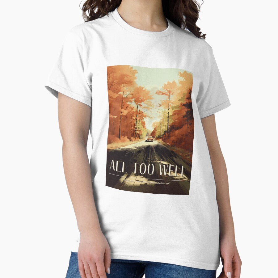 All Too Well Poster Sticker Classic T Shirt