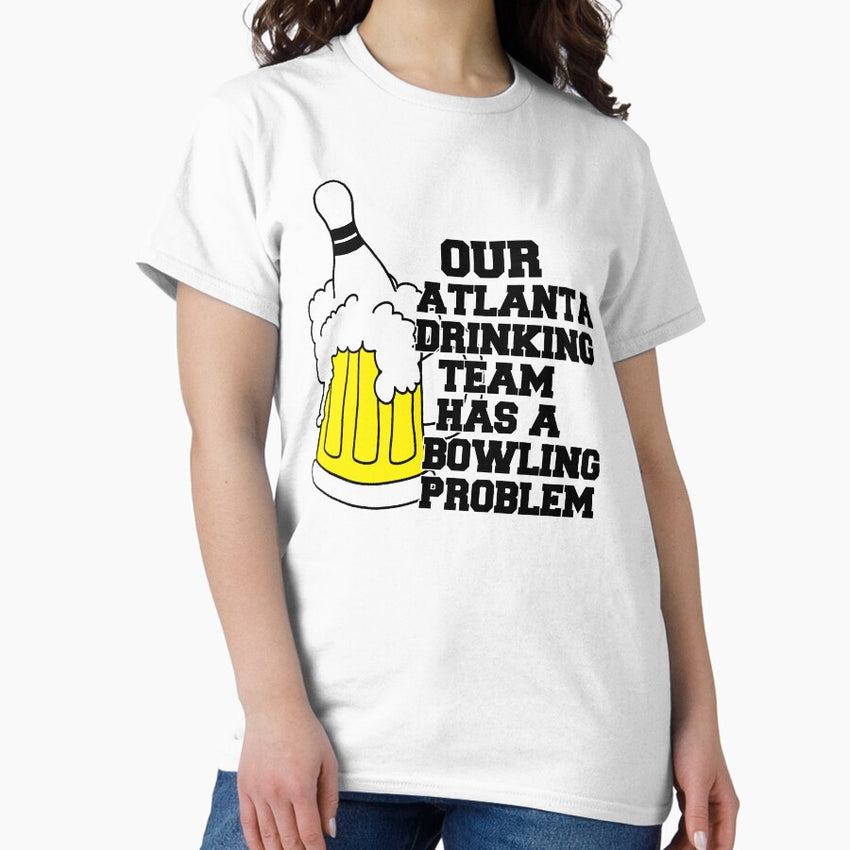 atlanta bowling problem Classic T-Shirt