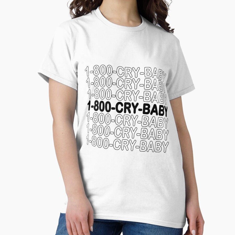 1 800 Cry Baby Black Classic T Shirt