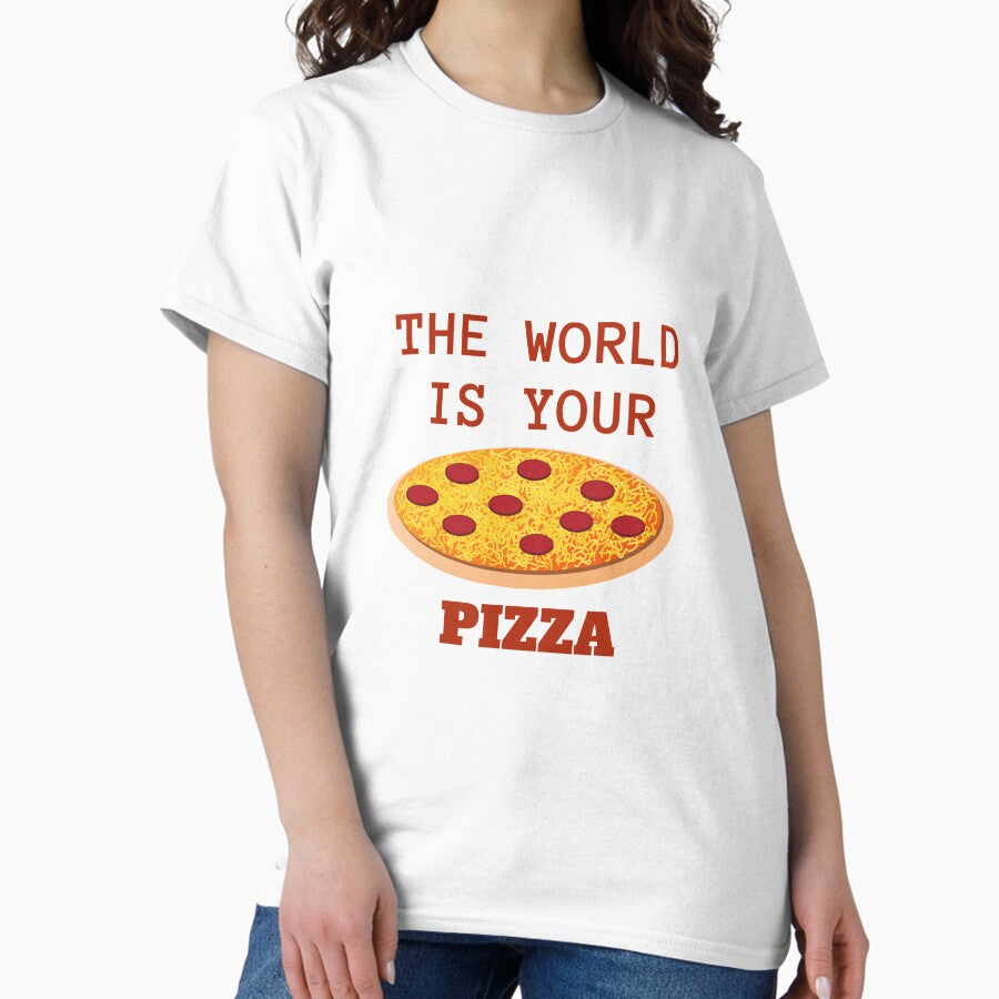 The World Is Your Pizza Classic T-Shirt
