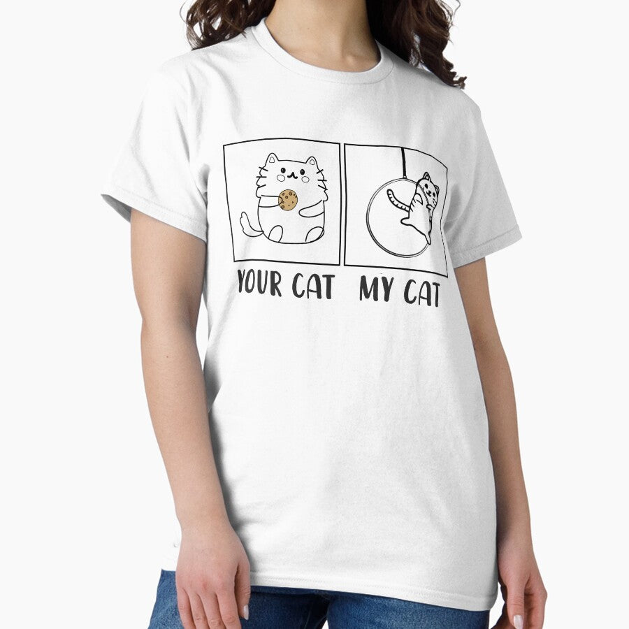 Your Cat My Cat, Aerialist Cat, Aerialist Quote, Funny Aerial Design, Funny Circus Lyra Classic T-Shirt