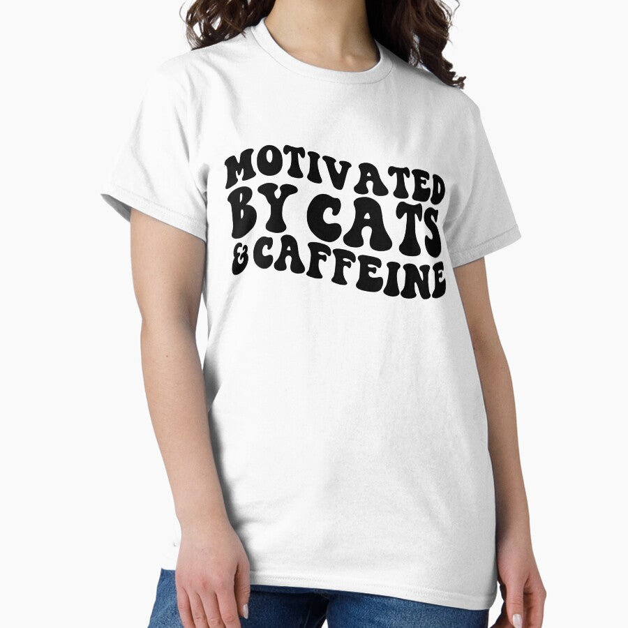 Motivated by cats and caffeine Classic T-Shirt