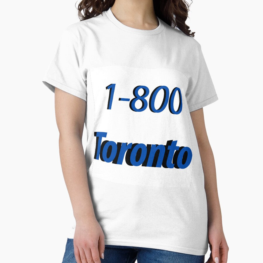 1-800-Toronto Classic T-Shirt