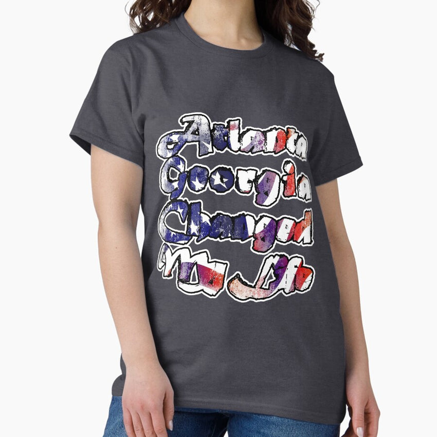 Atlanta Georgia Changed My Life2 Classic T-Shirt