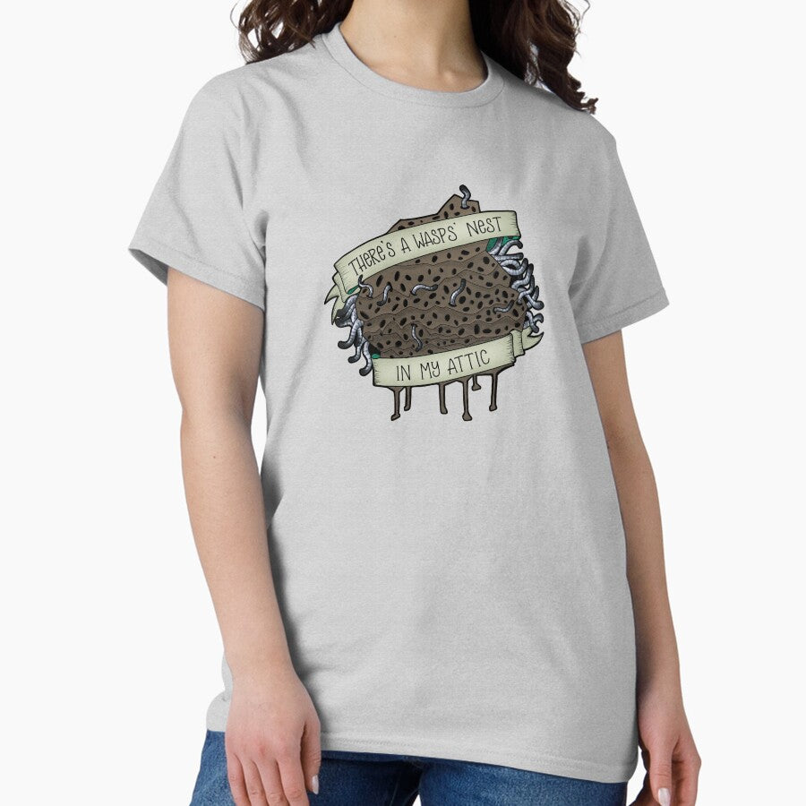 Theres A Wasps Nest In My Attic Classic T Shirt