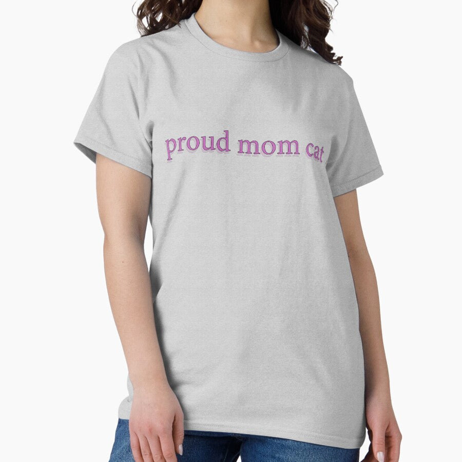 ProudMomCAT Classic T-Shirt
