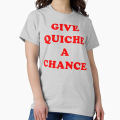 All We Are Saying Classic T Shirt