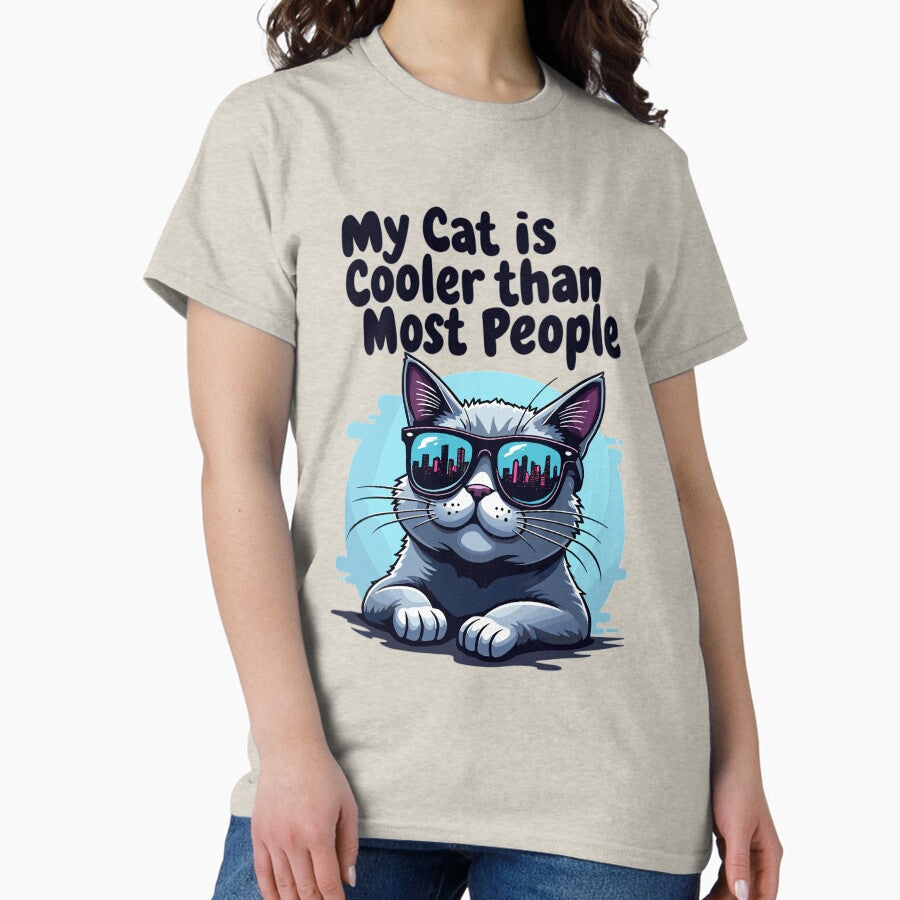 My Cat is cooler than most people Classic T-Shirt