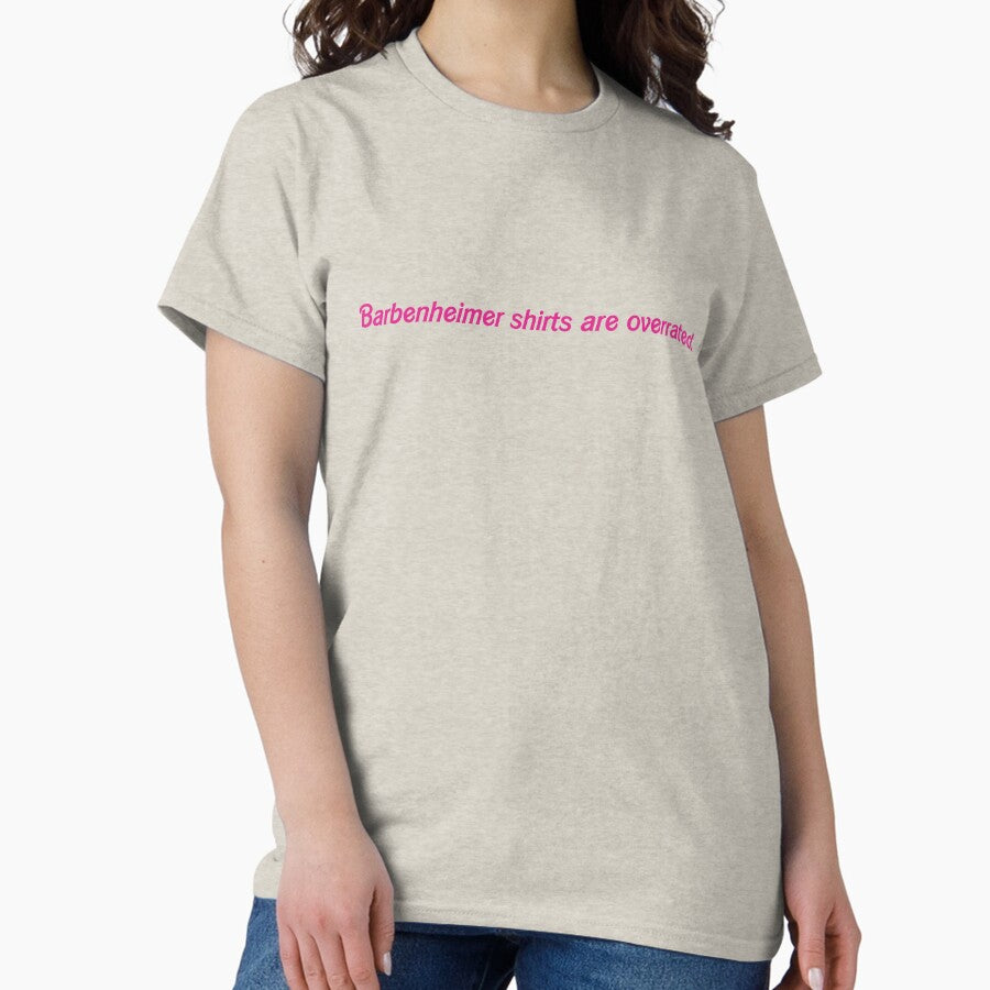 Barbenheimer Shirts Are Overrated Funny Irony Classic T Shirt