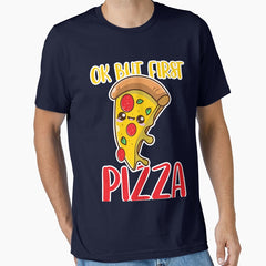 OK But First Pizza - Funny Kawaii Pizza Essential T-Shirt