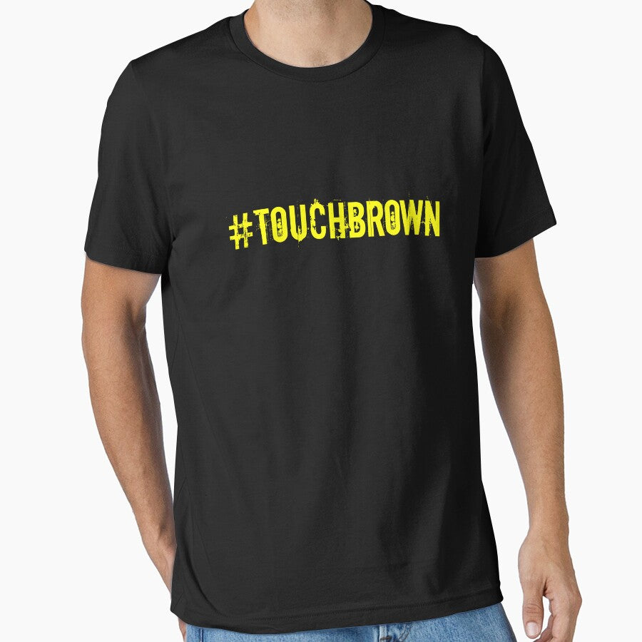 #TOUCHBROWN Essential T-Shirt