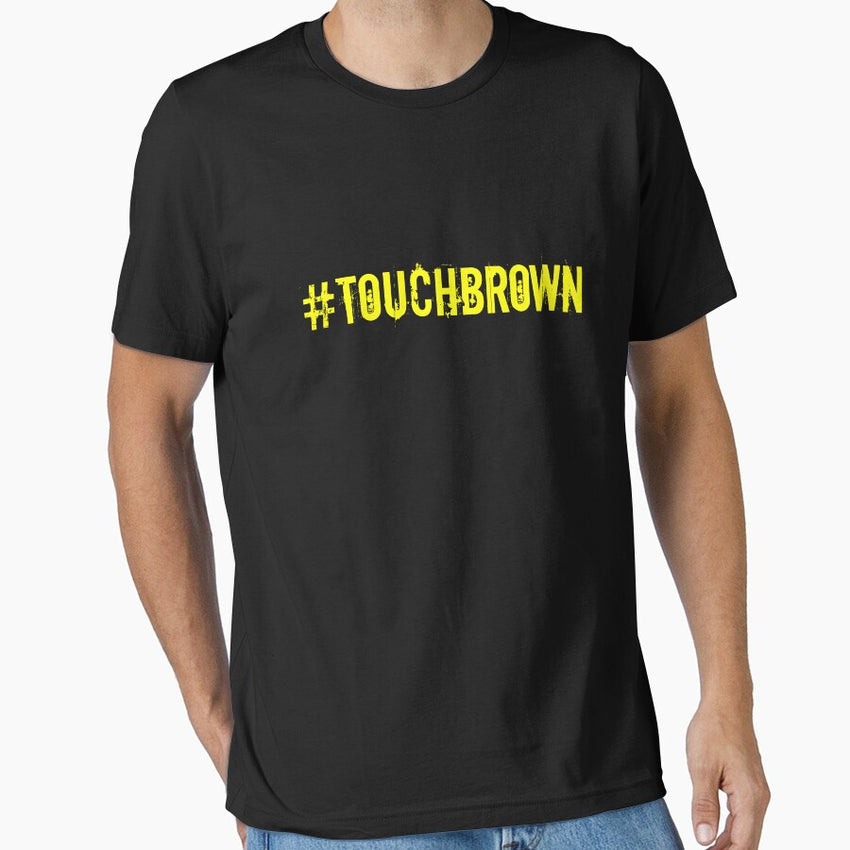 #TOUCHBROWN Essential T-Shirt
