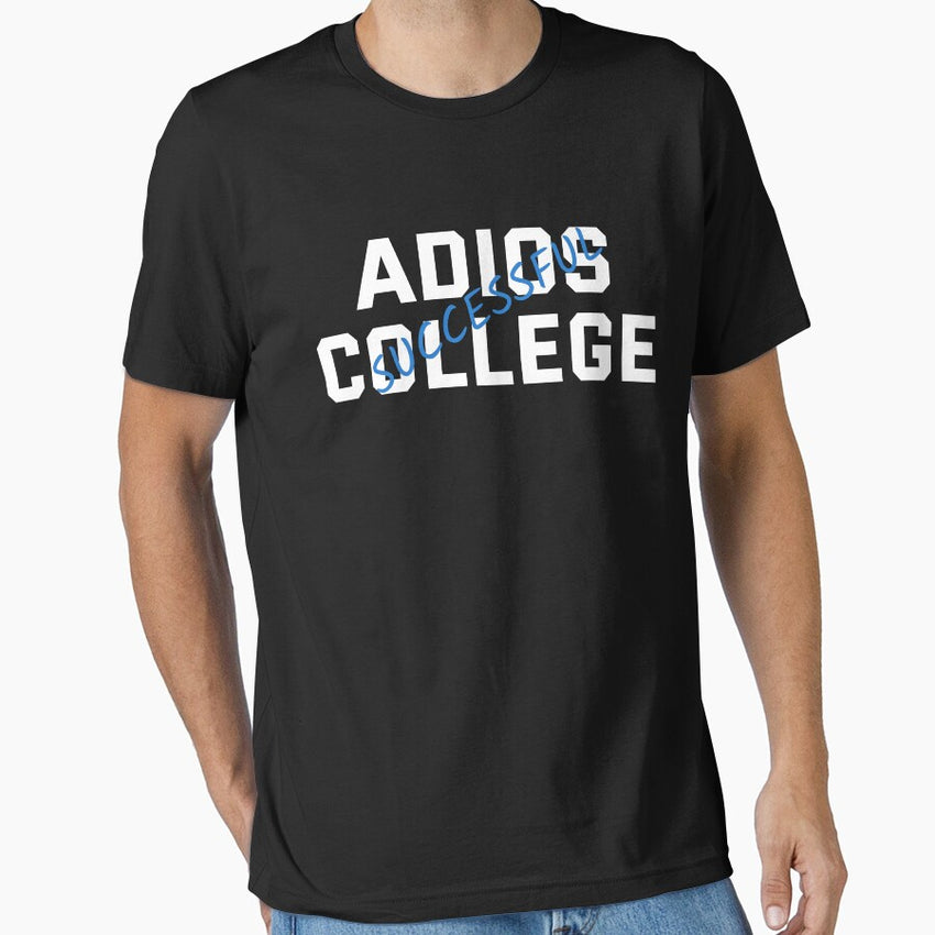 Adios College Shirt Celebrate Graduation Essential T Shirt