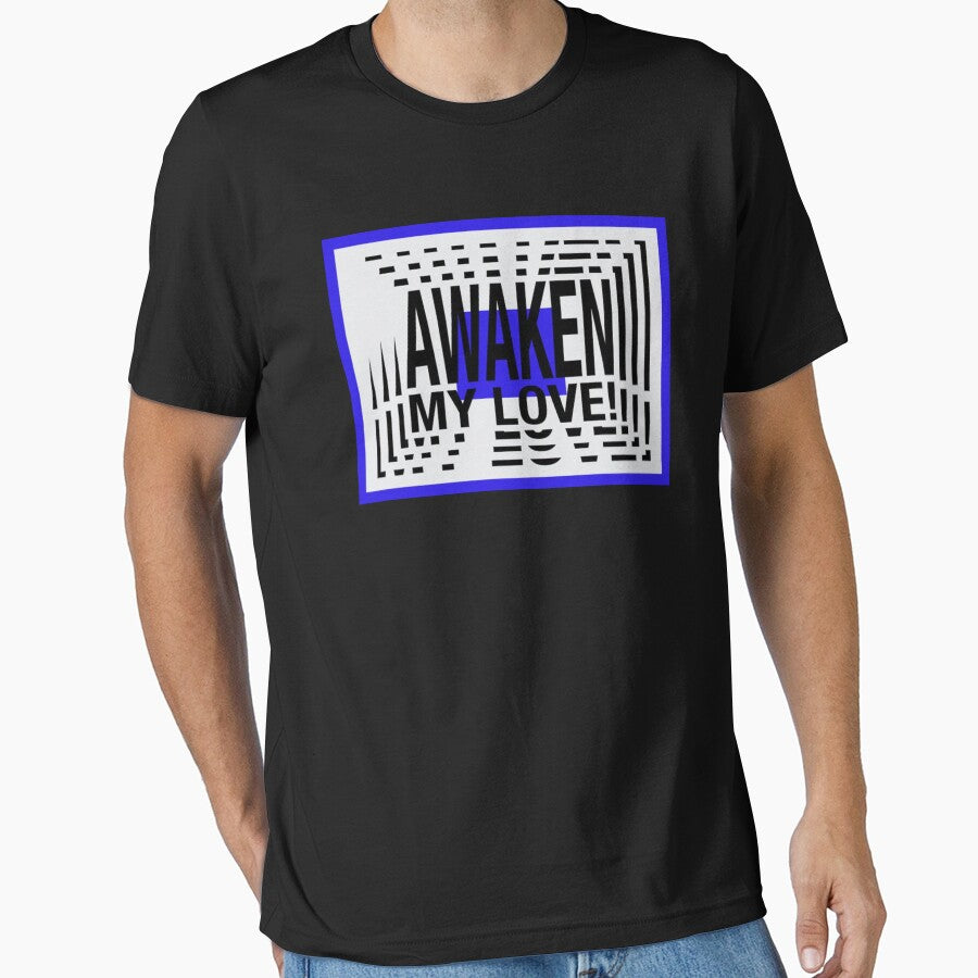 Awaken My Love What To Say Lmao Essential T Shirt