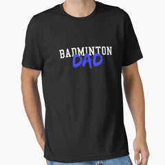 BADMINTON Dad Summer Winter Sports Tshirt Essential T-Shirt